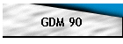 GDM 90